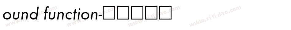 ound function字体转换
